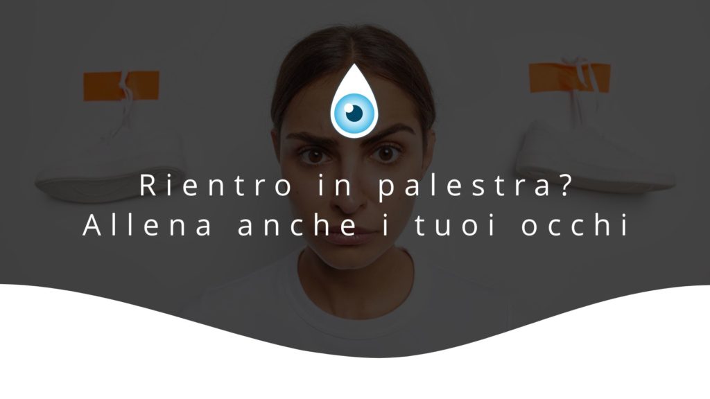 Esercizi per gli occhi e ginnastica oculare