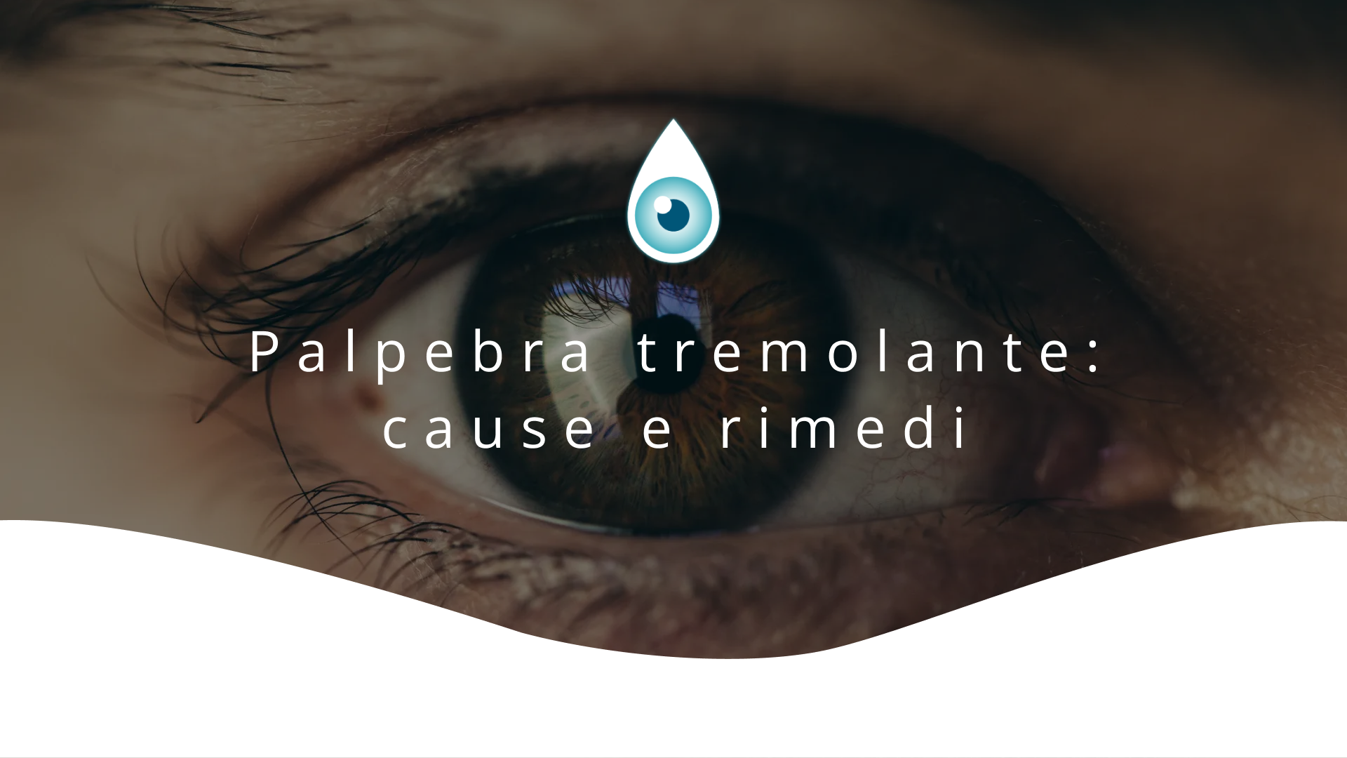Copertina dell'articolo con titolo e foto di un occhio marrone in primo piano